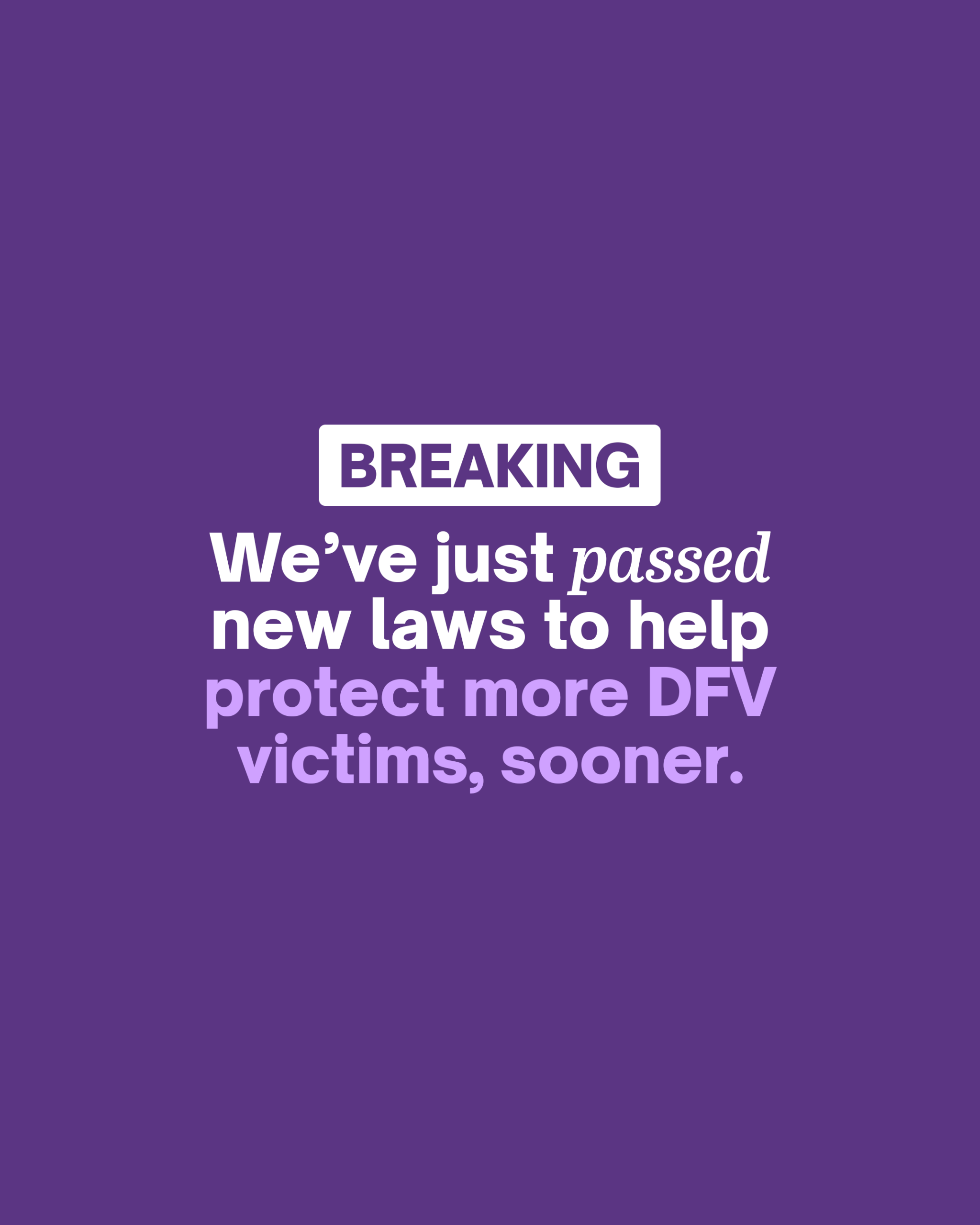 Landmark Domestic and Family Violence Reform Passes Through Parliament